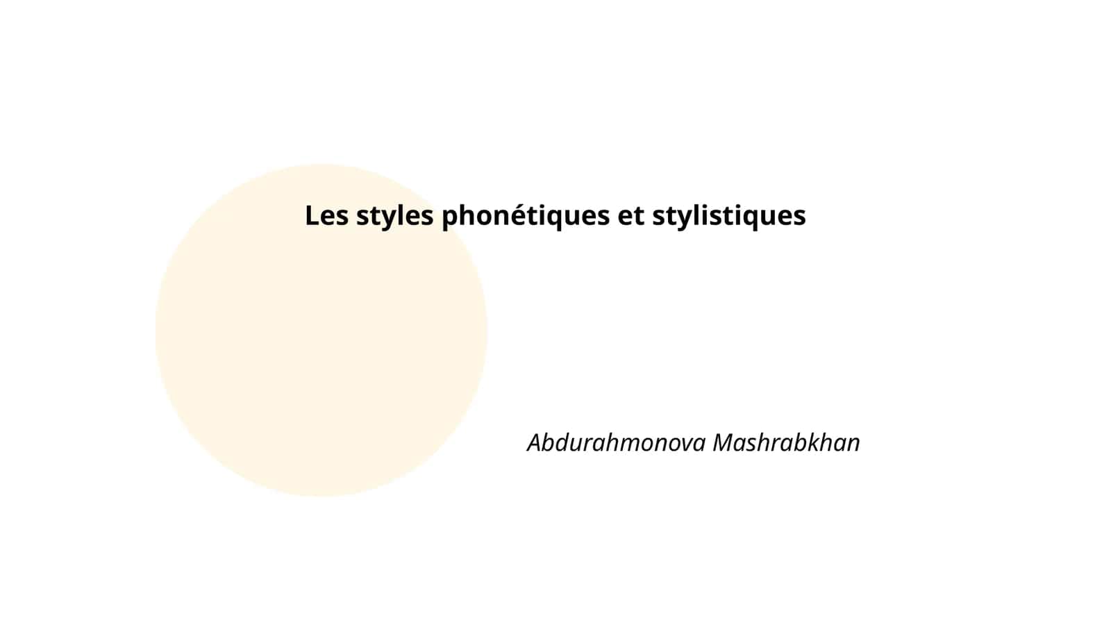 Les styles phonétiques et stylistiques