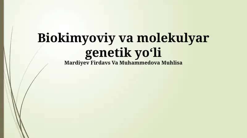 Biokimyoviy va molekulyar genetik yoʻli
