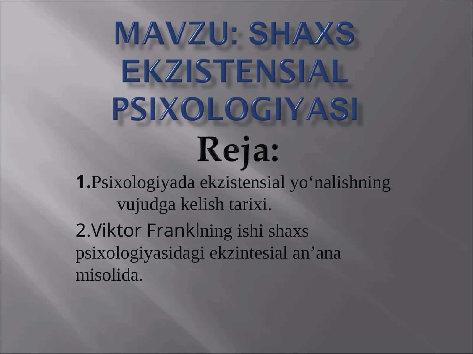 Psixologiyada ekzistensial yo‘nalishning vujudga kelish tarixi