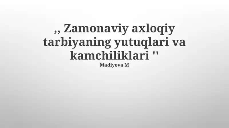 Zamonaviy axloqiy tarbiya