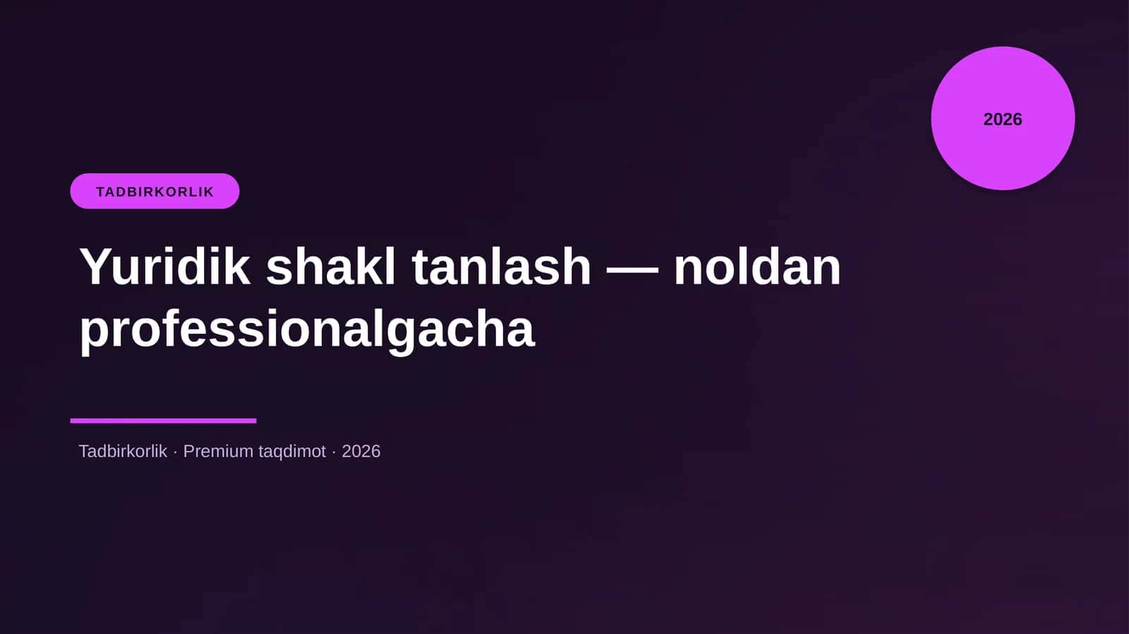 Yuridik shakl tanlash — noldan professionalgacha