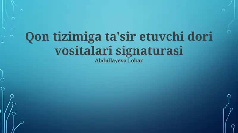 Qon Sistemaga Ta'sir Etgan Preparatlarning Davolash Usullari