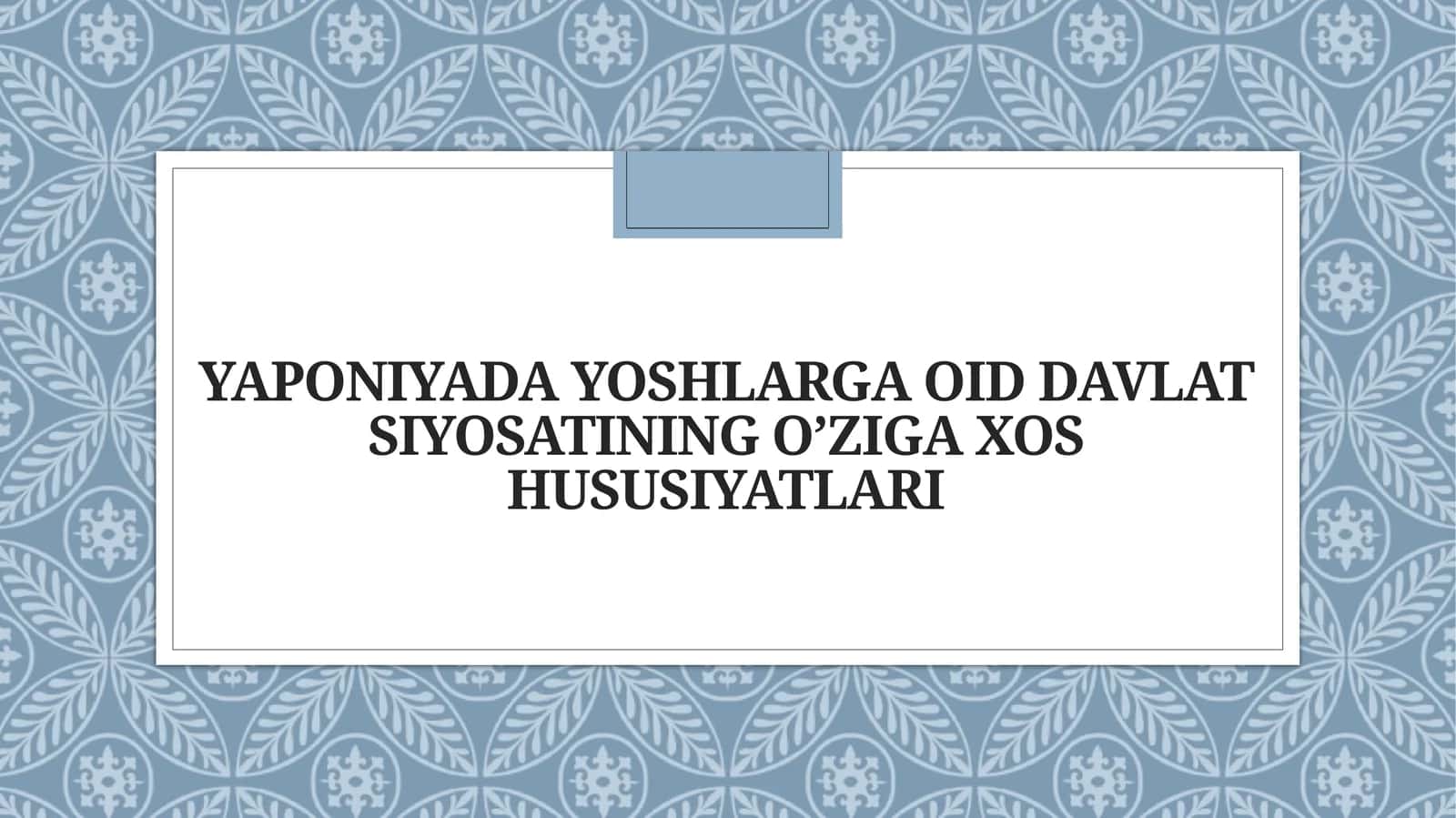 Yaponiyada yoshlarga oid davlat siyosatining o’ziga xos hususiyatlari