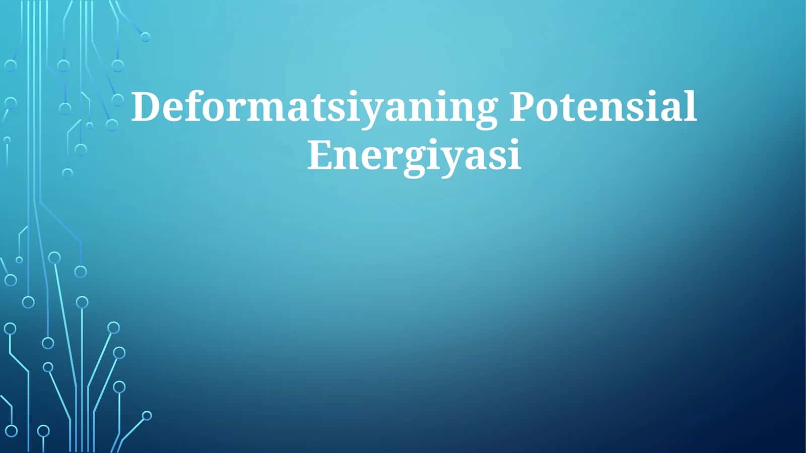 Deformatsiyaning Potensial Energiyasi