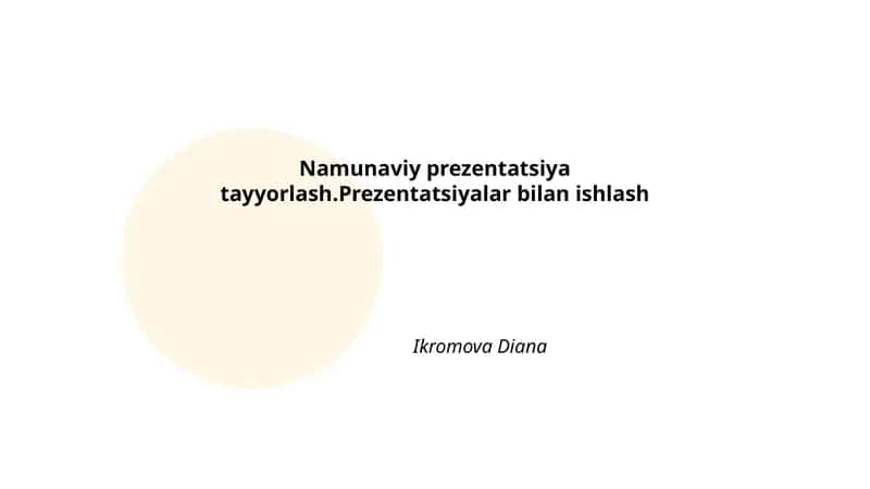 Namunaviy prezentatsiya tayyorlash