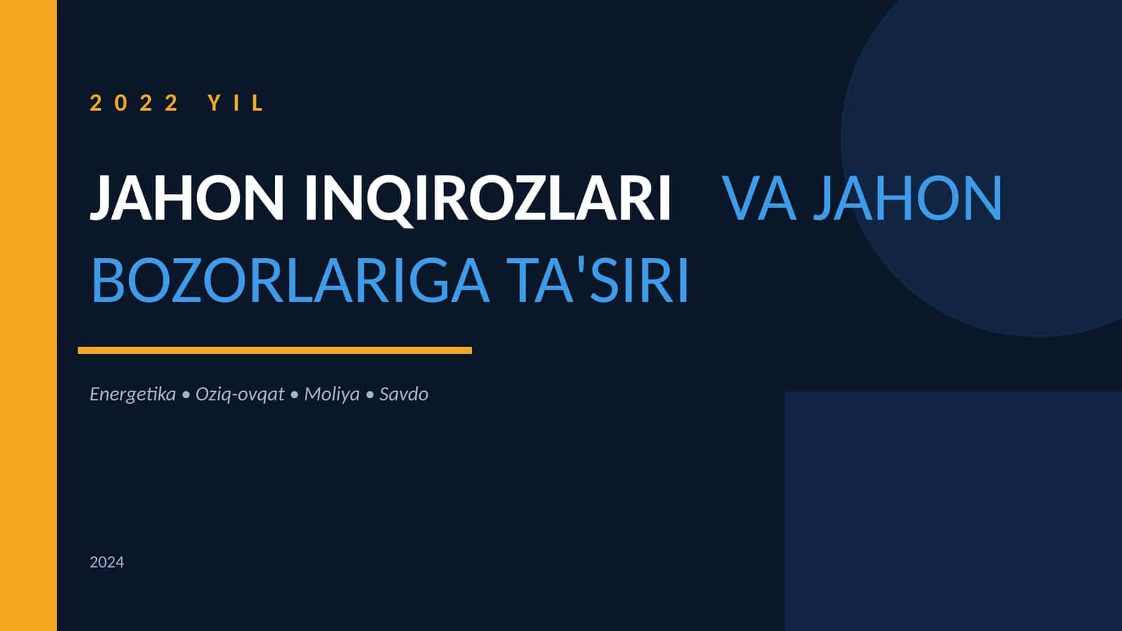 2022 YIL JAHON INQIROZLARIVA JAHON BOZORLARIGA TA'SIRI