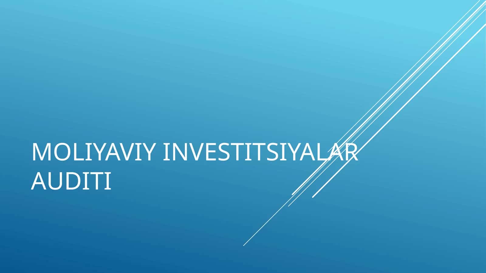 MOLIYAVIY INVЕSTITSIYALAR AUDITI