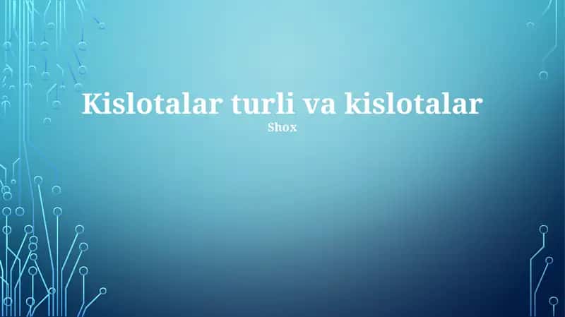 Kislotalar turli va kislotalar