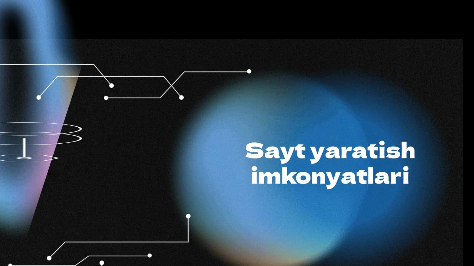 Sayt yaratish imkonyatlari