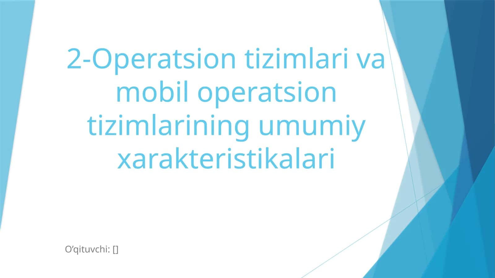 Operatsion tizimlari va mobil operatsion tizimlarining umumiy xarakteristikalari