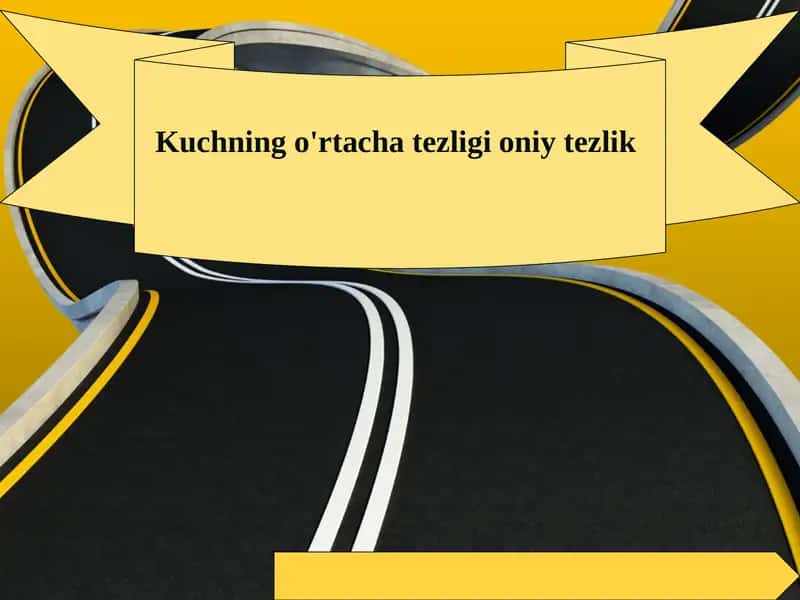 Kuchning o'rtacha tezligi oniy tezlik