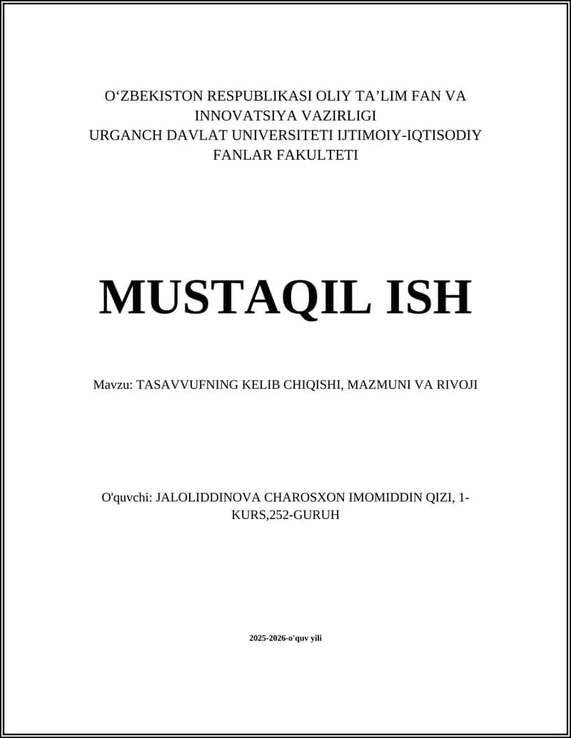 TASAVVUFNING KELIB CHIQISHI, MAZMUNI VA RIVOJI
