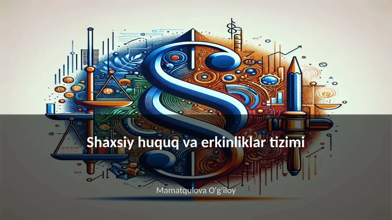 Shaxsiy huquq va erkinliklar tizimi