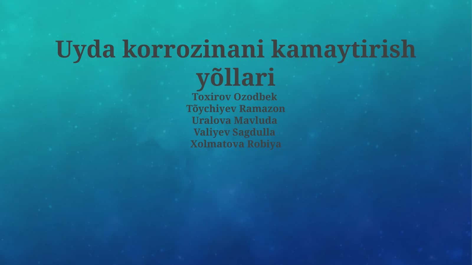 Uyda korrozinani kamaytirish yõllari