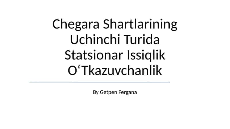 Uchinchi Turdagi Chegara Shartlarining Issiqlik O‘Tkazuvchanligi