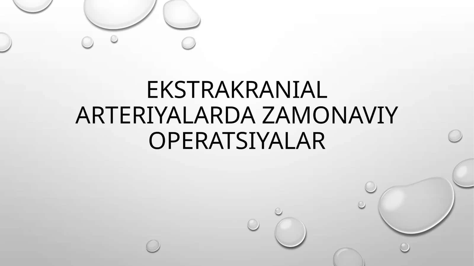 ekstrakranial arteriyalardagi zamonaviy operatsiyalar