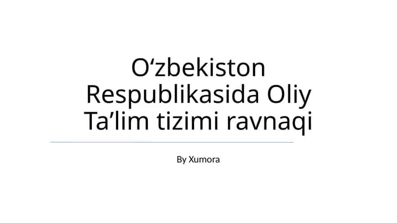 Oʻzbekiston Respublikasida Oliy Taʼlim tizimi ravnaqi