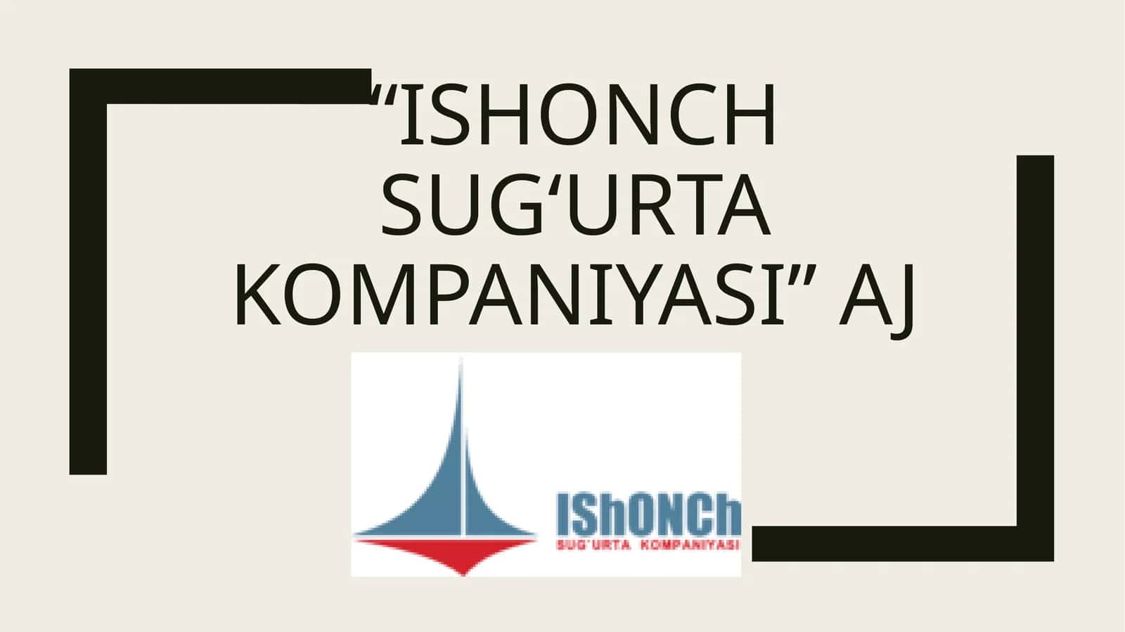 "ISHONCH SUGʻURTA KOMPANIYASI" AJ