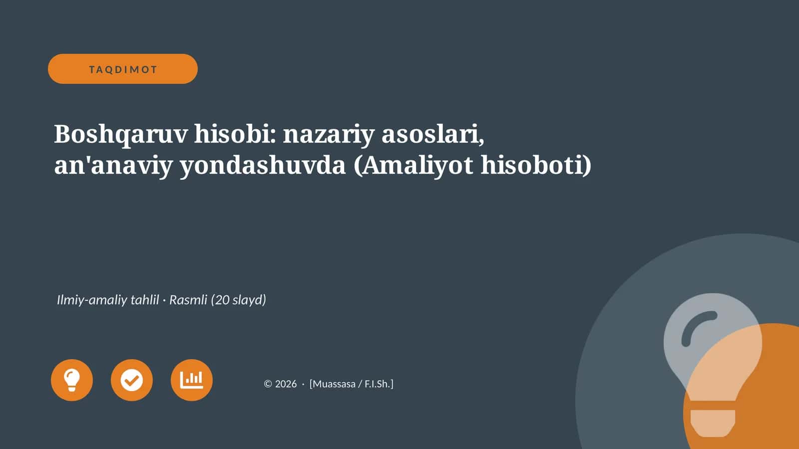 Boshqaruv hisobi: nazariy asoslari, an'anaviy yondashuvda (Amaliyot hisoboti)