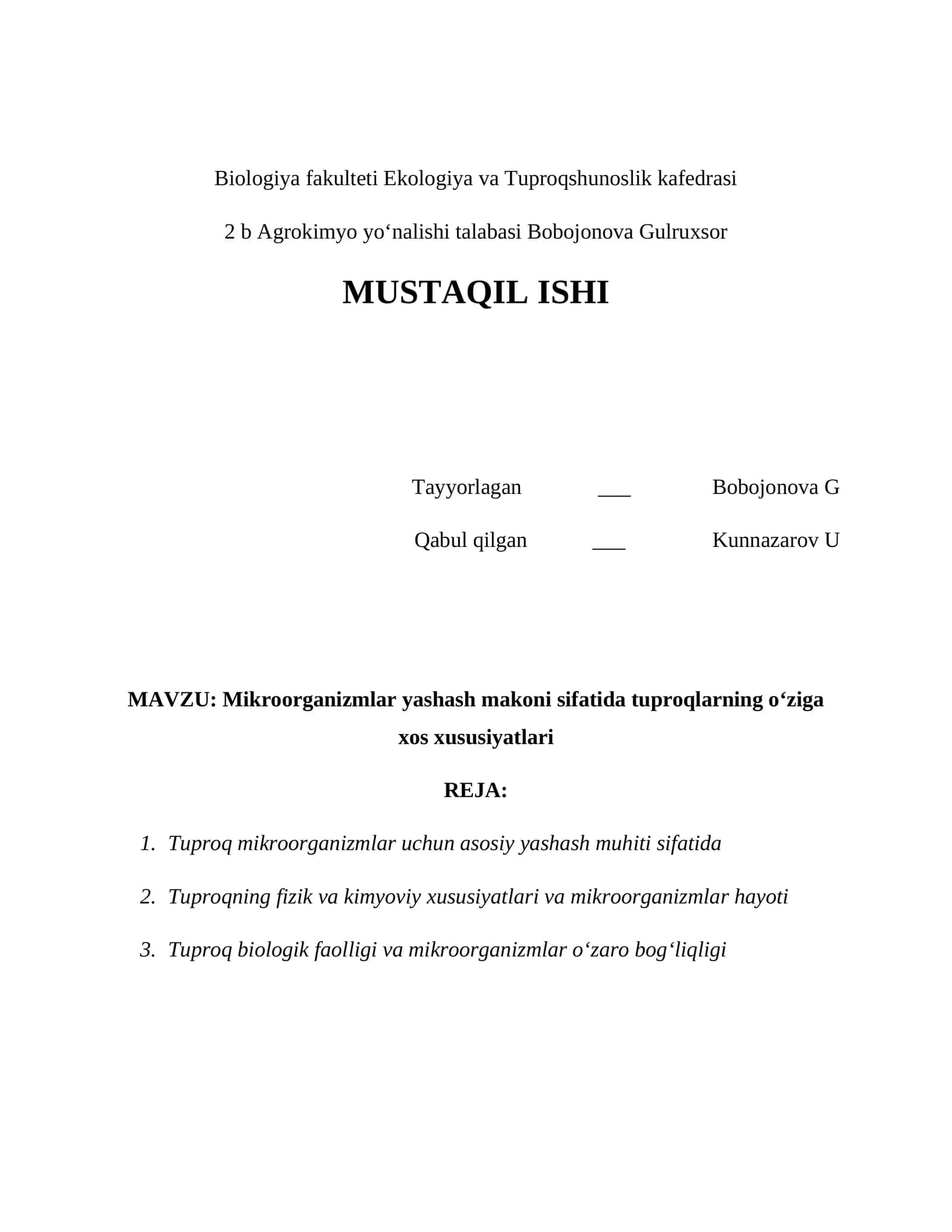 Mikroorganizmlar yashash makoni sifatida tuproqlarning o‘ziga xos xususiyatlari