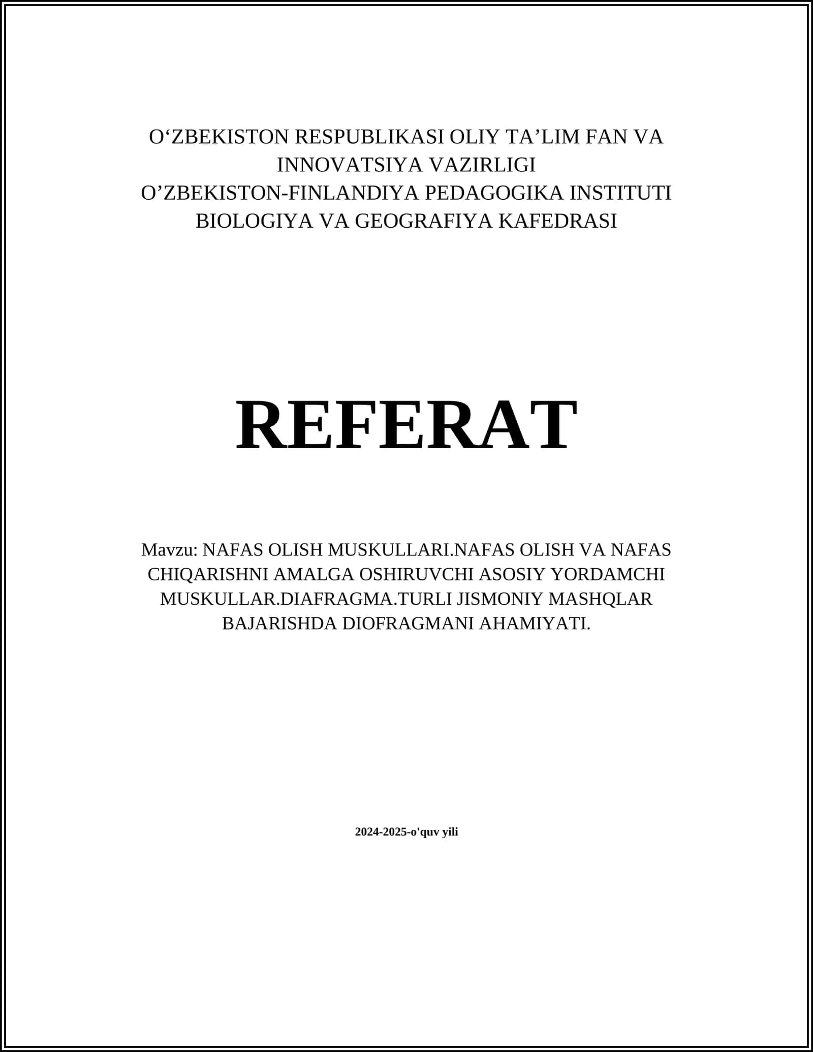 NAFAS OLISH MUSKULLARI.NAFAS OLISH VA NAFAS CHIQARISHNI AMALGA OSHIRUVCHI ASOSIY YORDAMCHI MUSKULLAR.DIAFRAGMA.TURLI JISMONIY MASHQLAR BAJARISHDA DIOFRAGMANI AHAMIYATI
