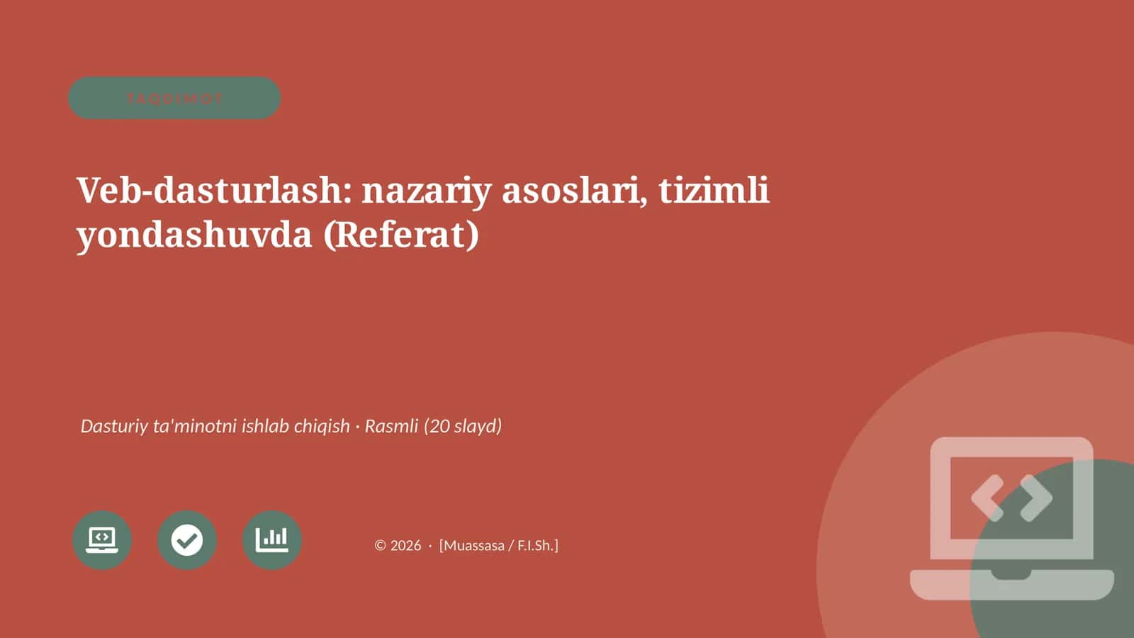 Veb-dasturlash: nazariy asoslari, tizimli yondashuvda (Referat)