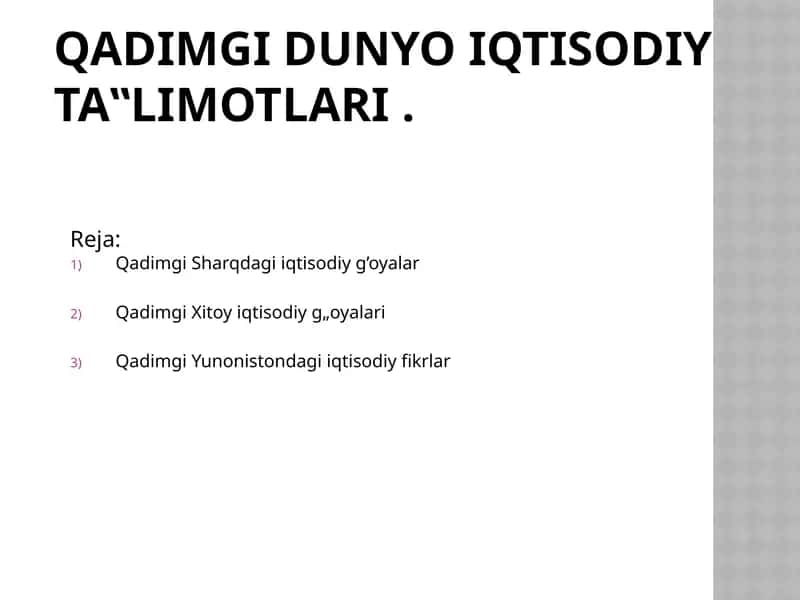 QADIMGI DUNYO IQTISODIY TA‟LIMOTLARI