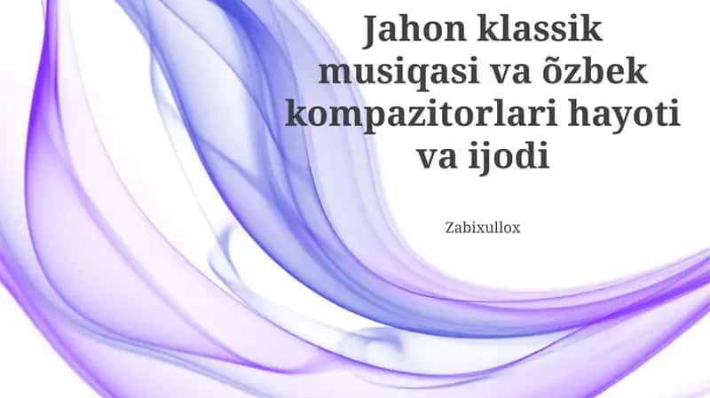 Oʻzbek Kompozitorlarining Hayoti va Ijodi