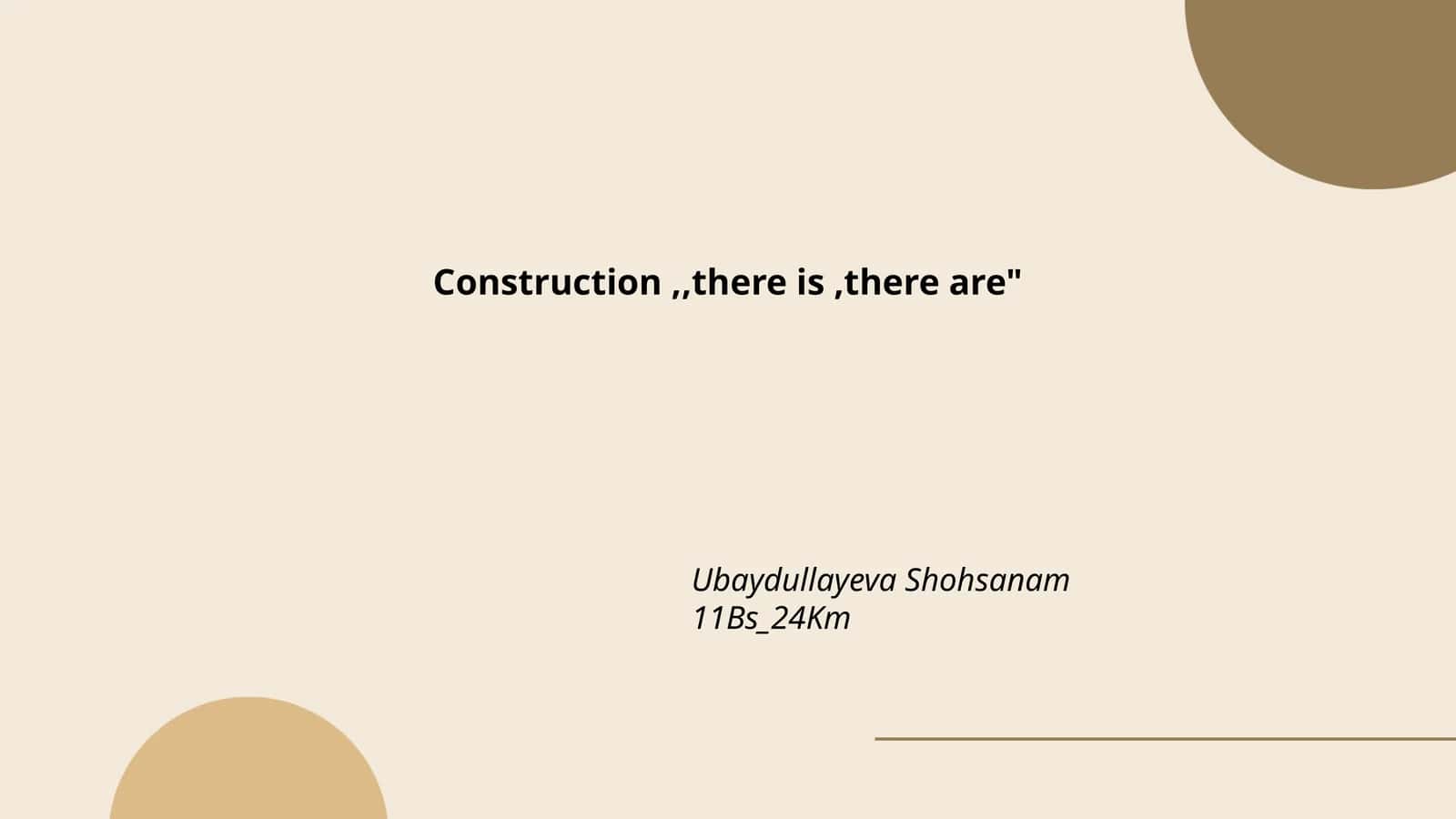 Construction,,there is,there are"