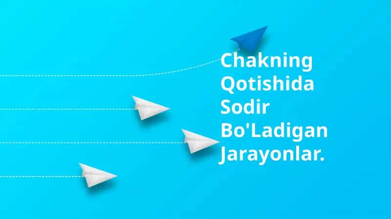 Chakning Qotishida Sodir Bo'Ladigan Jarayonlar