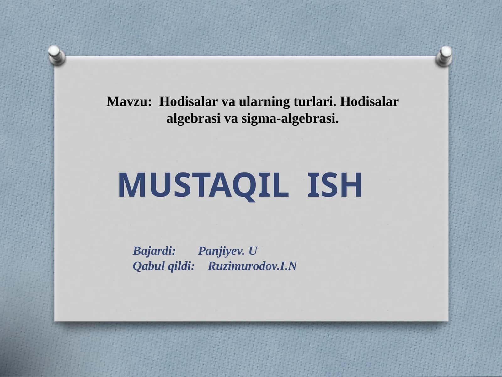 Hodisalarvaularningturlari.Hodisalaralgebrasivasigma-algebrasi