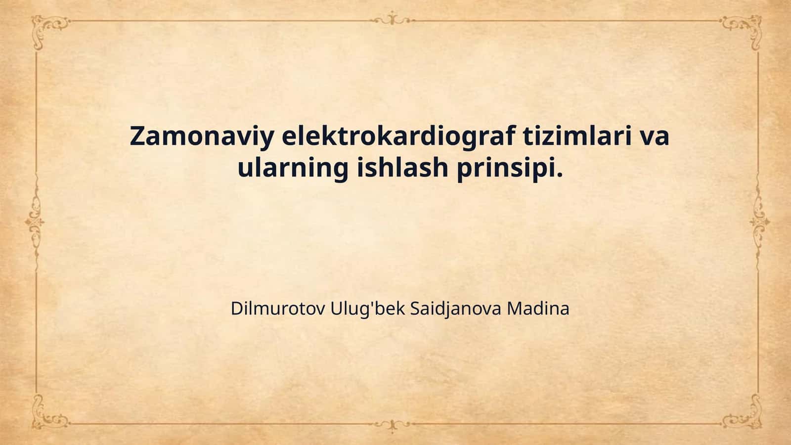 Zamonaviy elektrokardiograf tizimlari va ularning ishlash prinsipi.