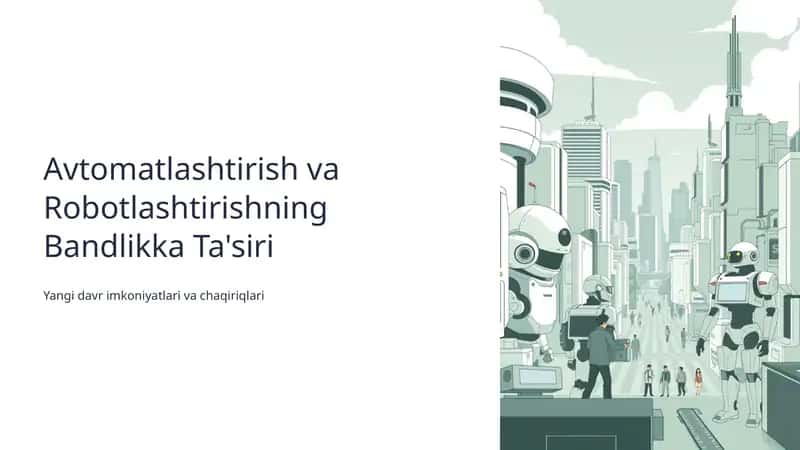 Avtomatlashtirish va Robotlashtirishning Bandlikka Ta'siri