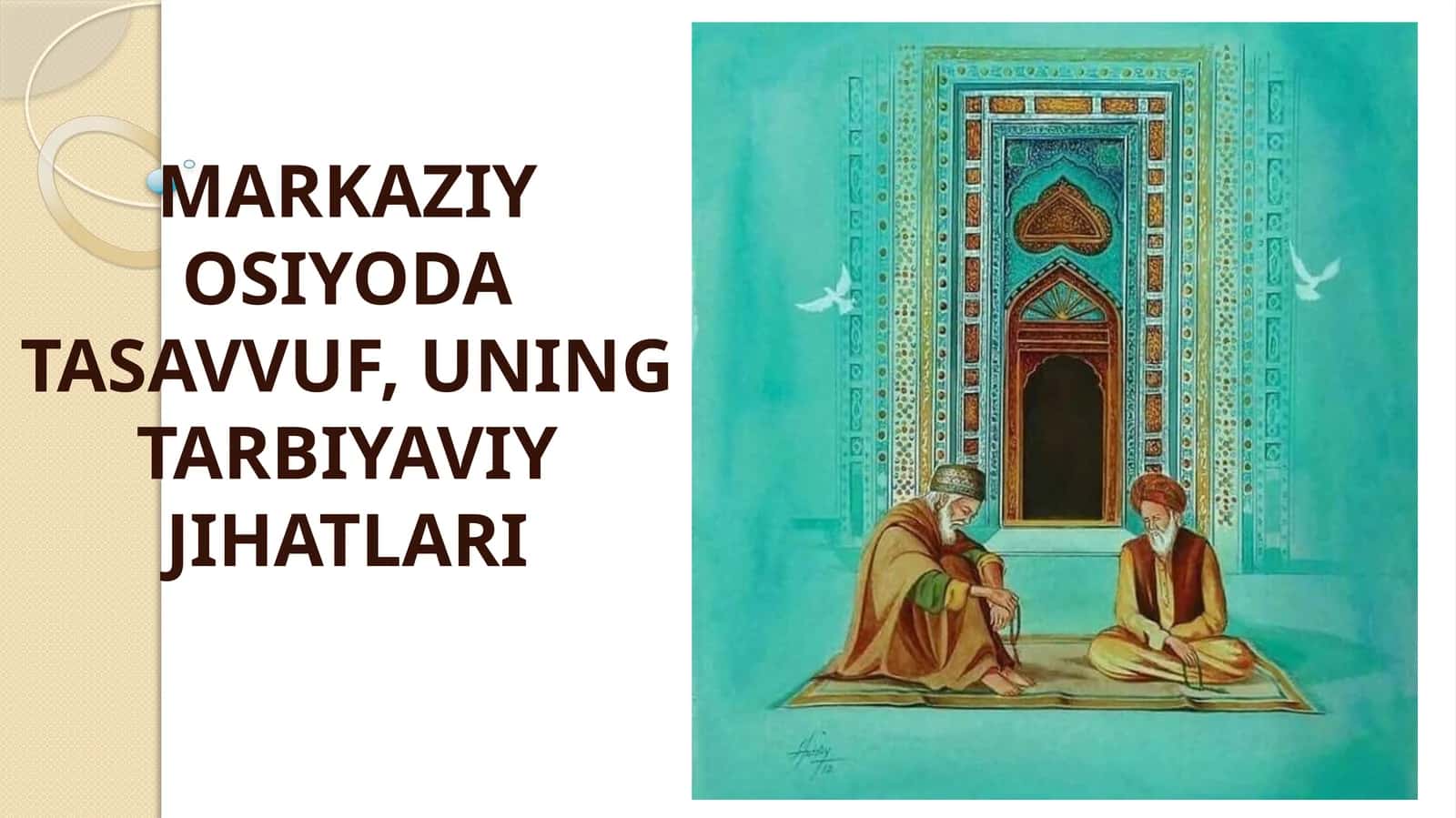 MARKAZIY OSIYODA TASAVVUF, UNING TARBIYAVIY JIHATLARI