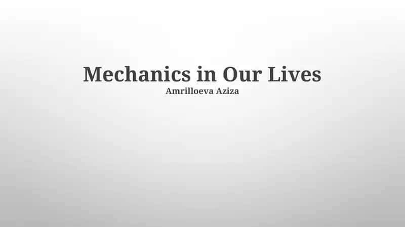 Unveiling Mechanics: The Foundation of Our World