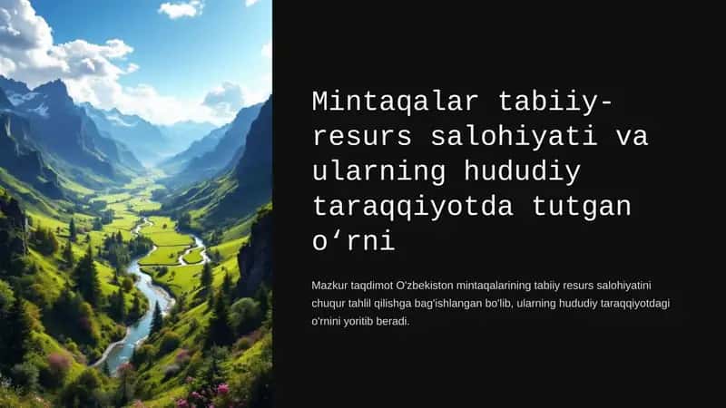Mintaqalar tabiiy-resurs salohiyati va ularning hududiy taraqqiyotda tutgan o‘rni