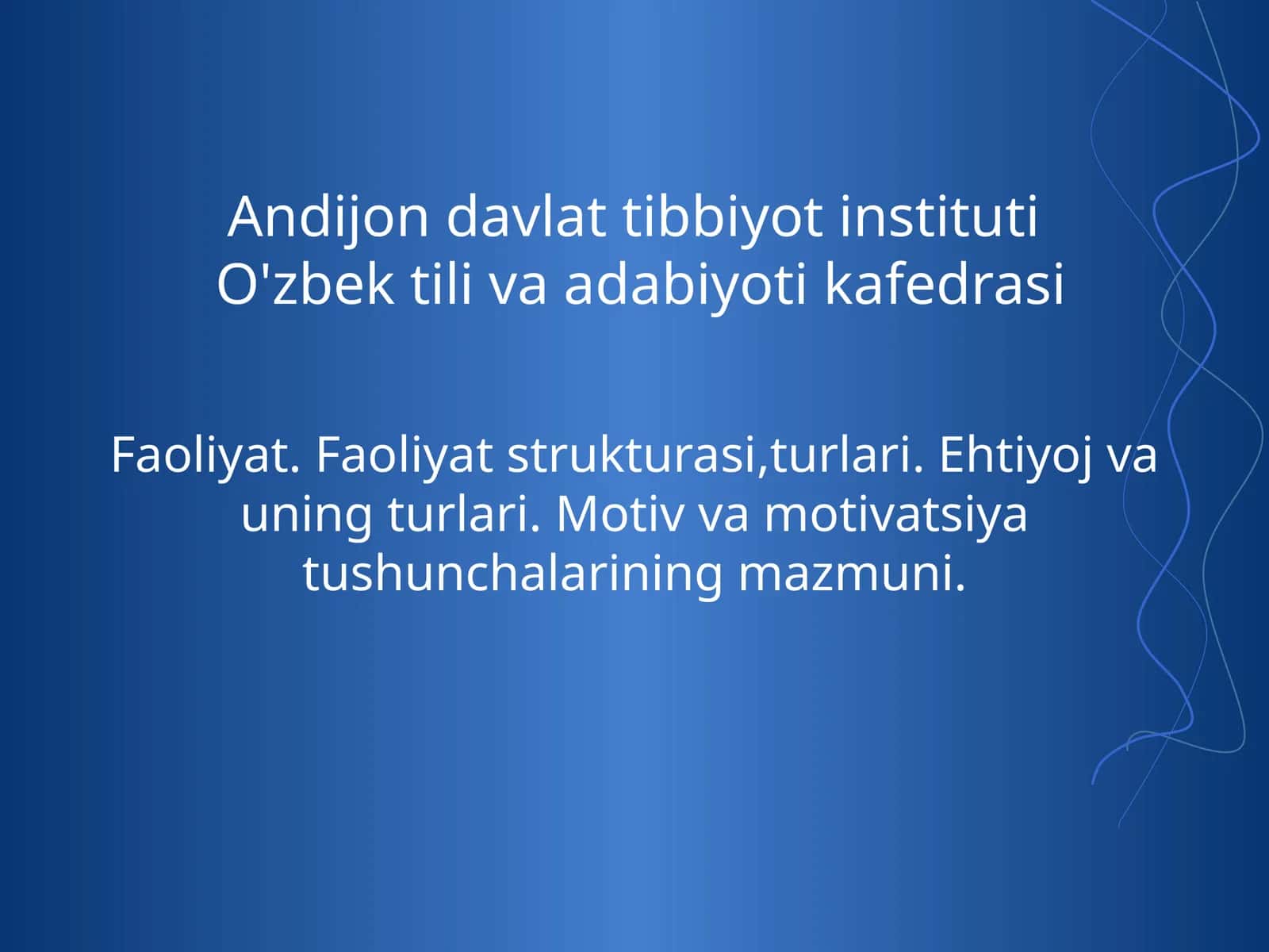 Psixologiya fanidan Faoliyat. Ehtiyoj. Motivatsiya