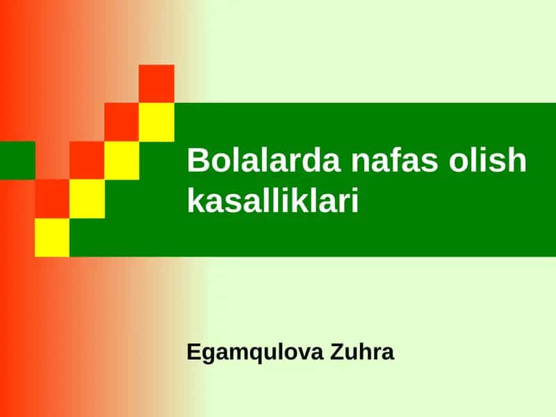 Bolalarda nafas olish kasalliklari