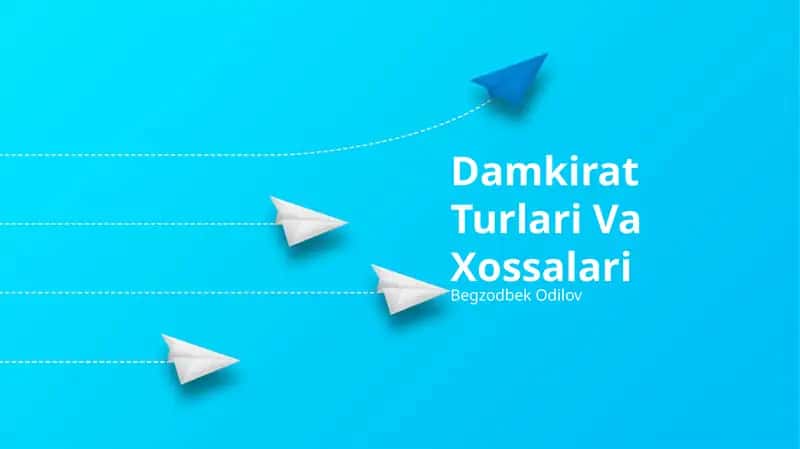 Damkirat Turlari Va Xossalari