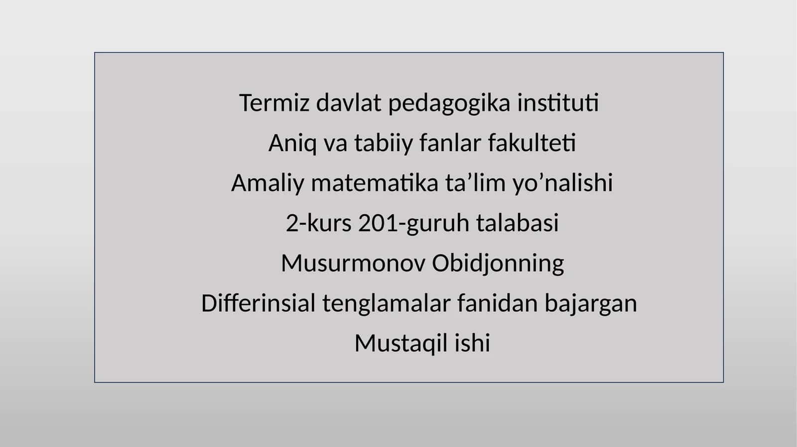 Differinsial tenglamalar fanidan bajargan Mustaqil ishi