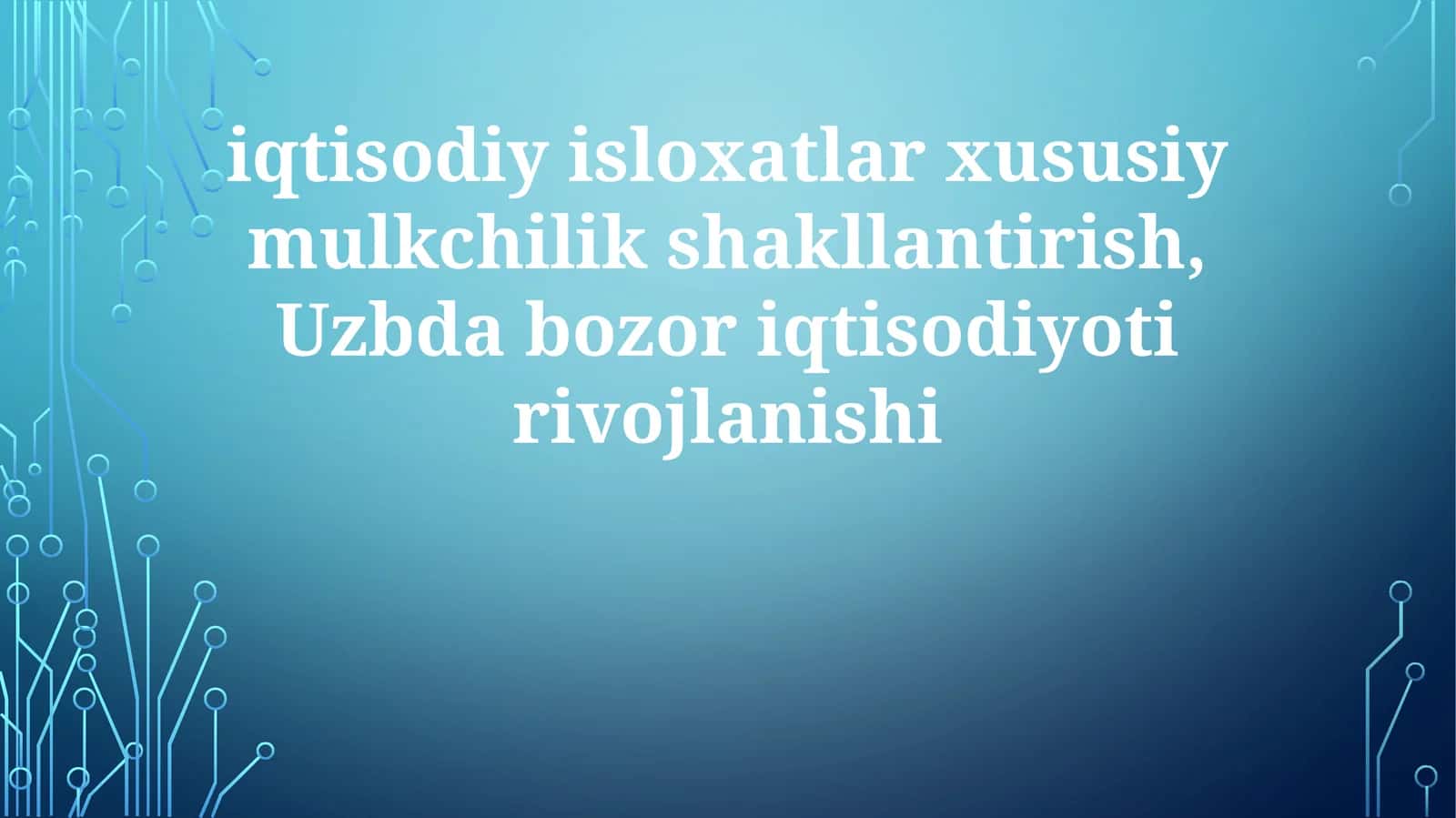 Xorijiy Investitsiyalar va Bozorga Kirish