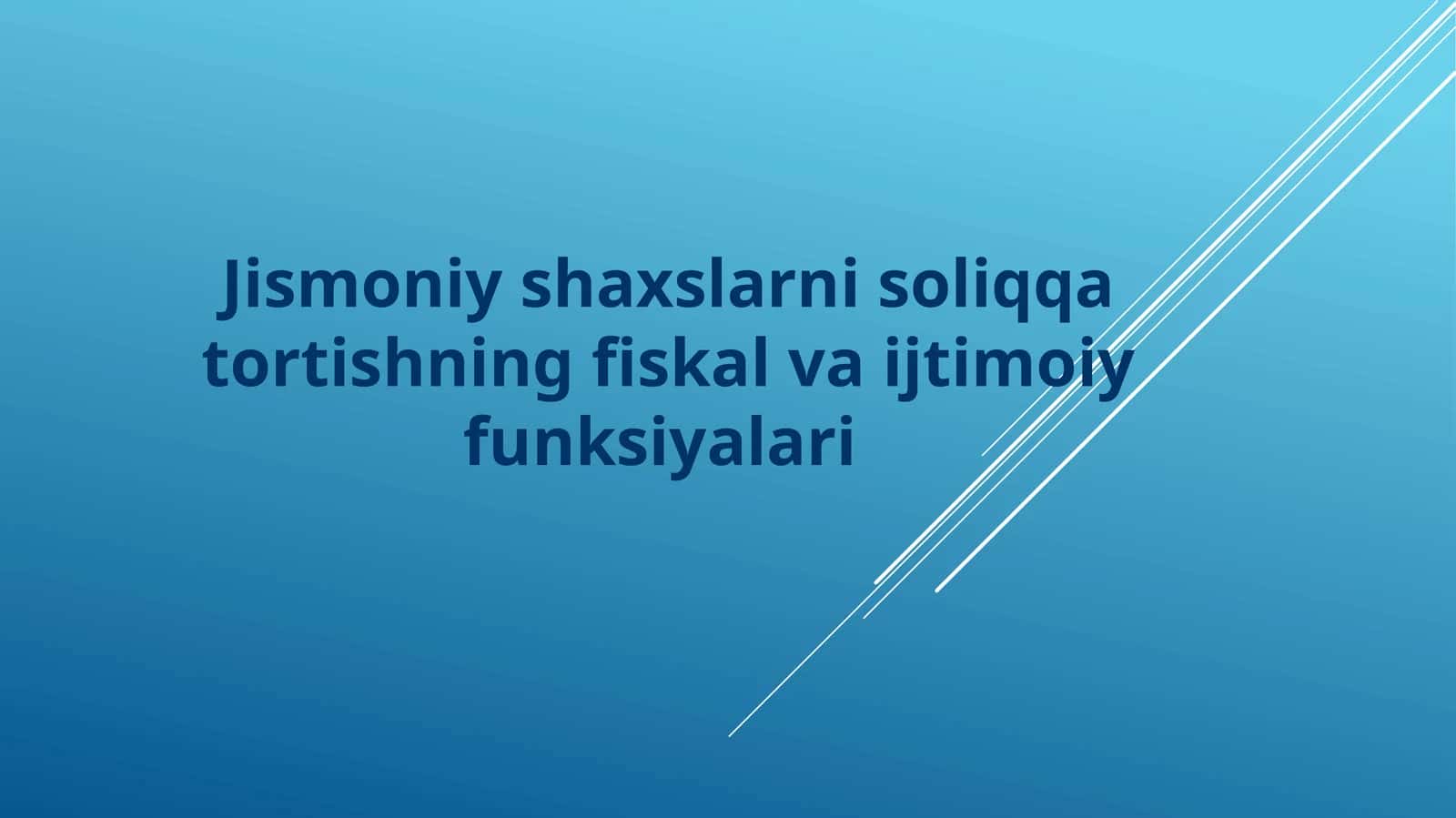 Jismoniy shaxslarni soliqqa tortishning fiskal va ijtimoiy funksiyalari