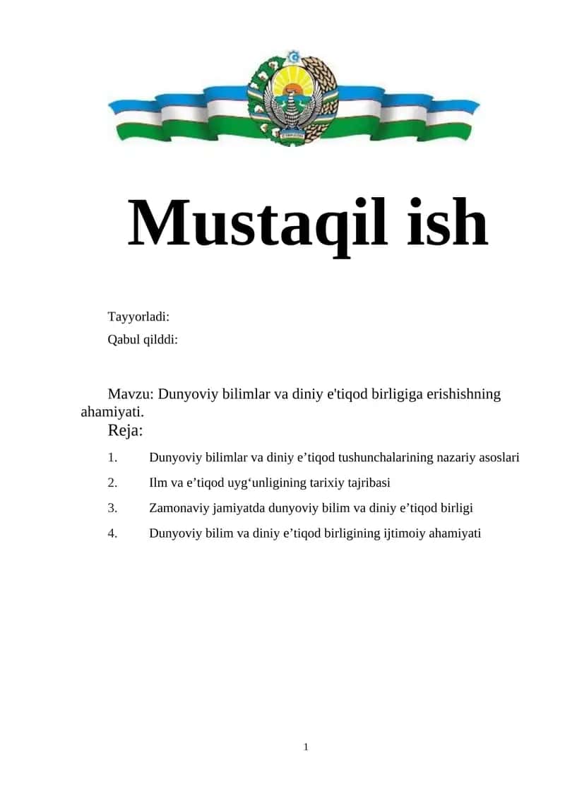 Dunyoviy bilimlar va diniy e'tiqod birligiga erishishning ahamiyati.