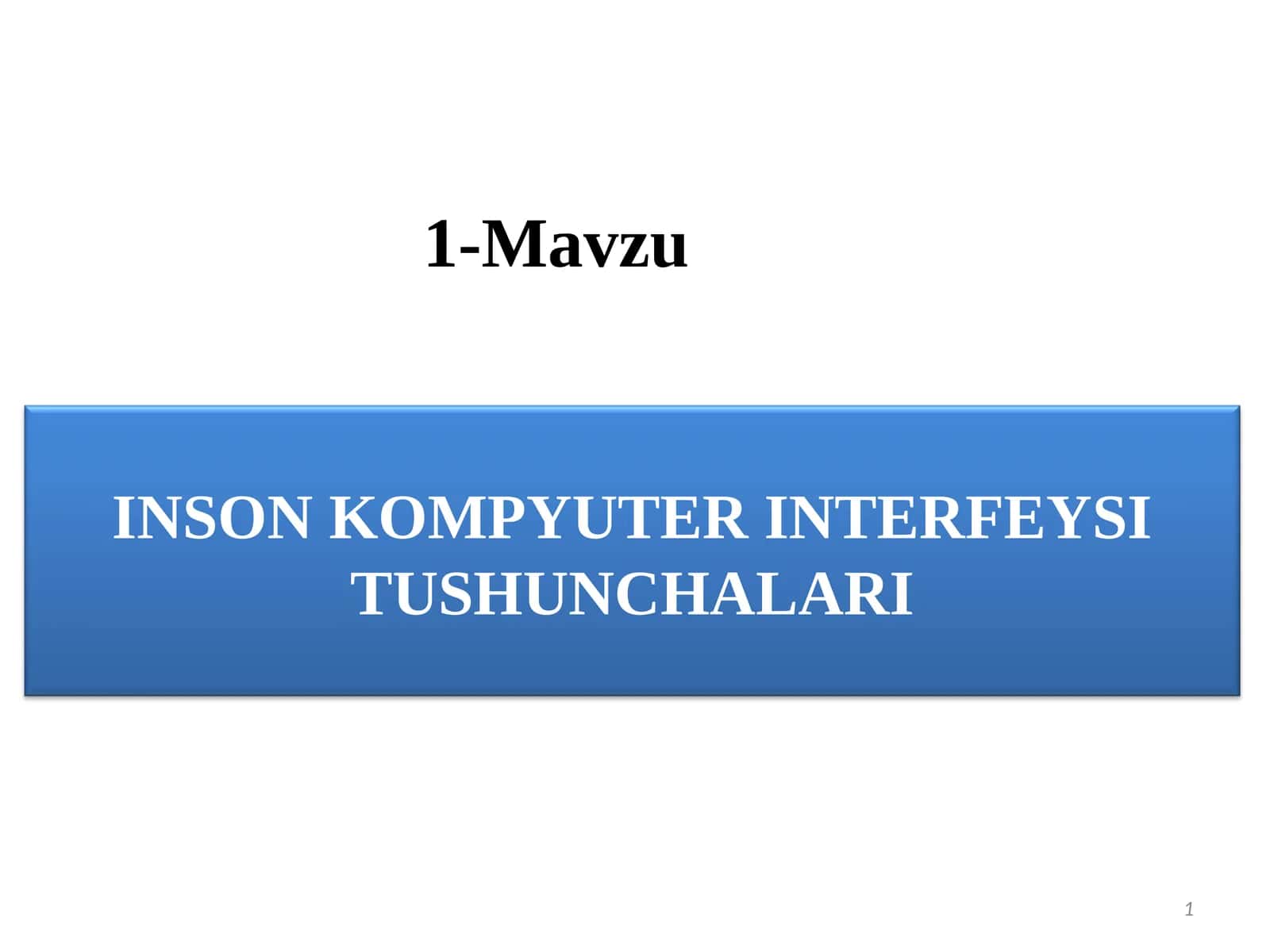 INSON KOMPYUTER INTERFEYSI TUSHUNCHALARI