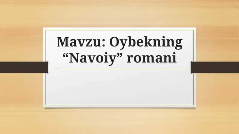 Oybekning “Navoiy” romani