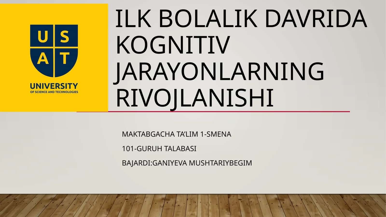 Ilk bolalik davrida kognitiv jarayonlarning rivojlanishi