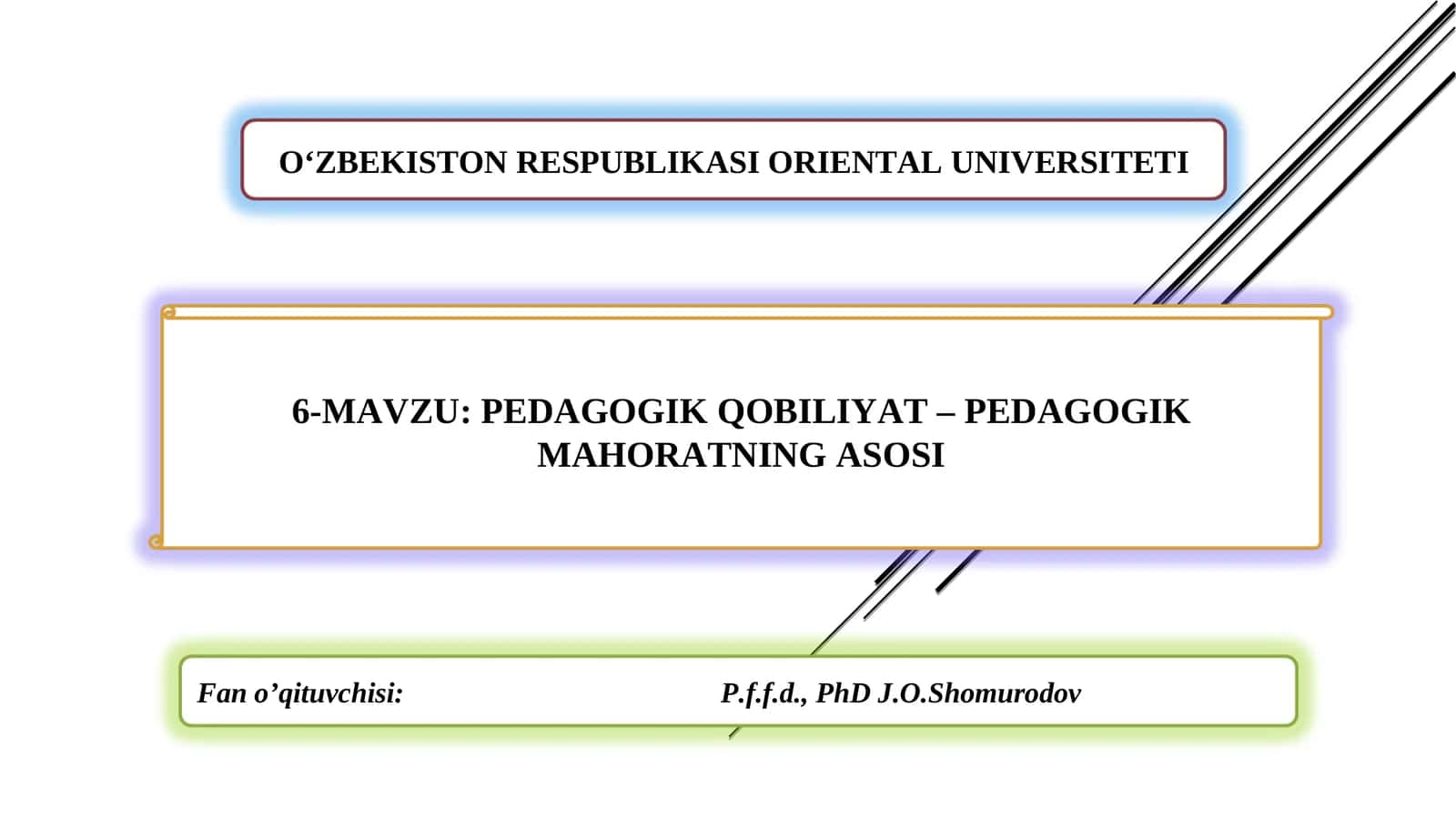 PEDAGOGIK QOBILIYAT – PEDAGOGIK MAHORATNING ASOSI