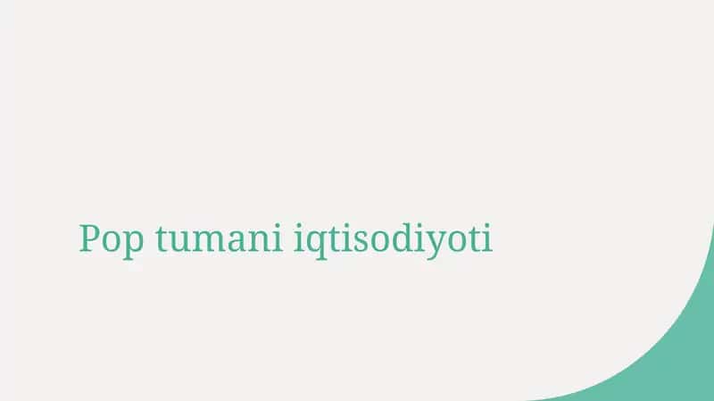 Pop tumani iqtisodiyoti