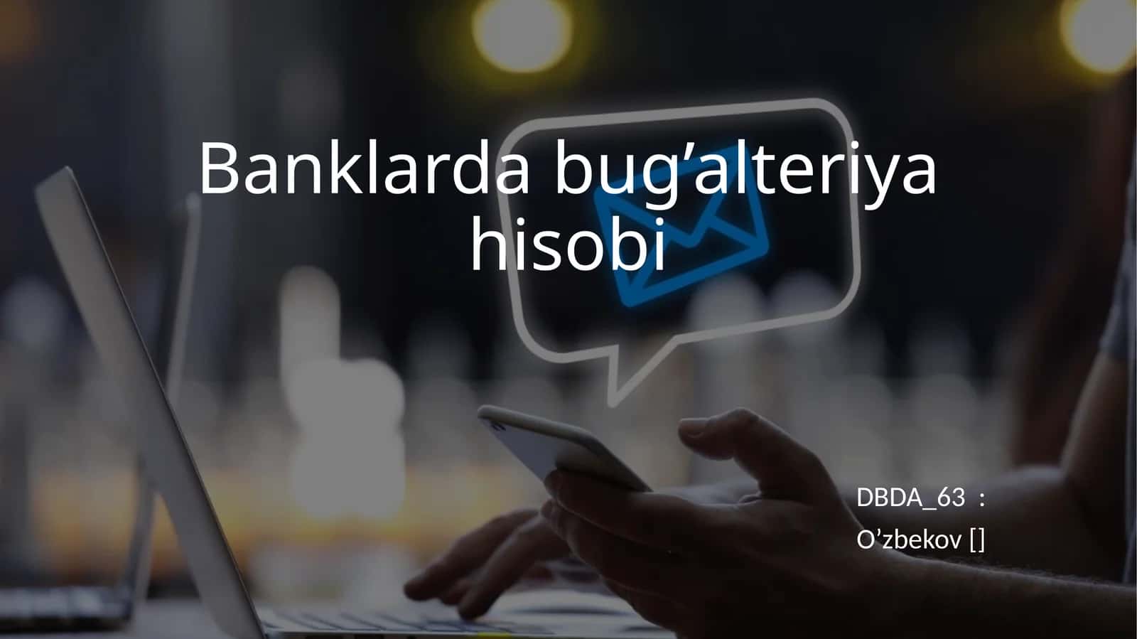 Banklarda bug’alteriya hisobi