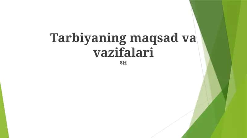 Tarbiyaning maqsad va vazifalari
